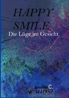 Amelie C. Vlahosz: Happy Smile 