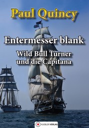 Entermesser blank - Wild Bull Turner und die Capitana