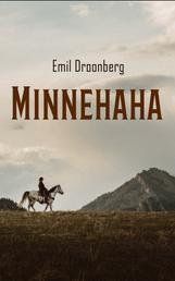 Minnehaha - Kanadischer Roman aus der Gegenwart