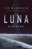 Ian McDonald: Luna: New Moon 