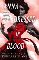 Kendare Blake: Anna Dressed in Blood ★★★★★