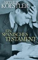 Arthur Koestler: Ein spanisches Testament ★★★★