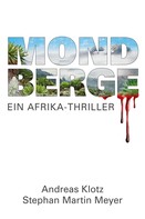 Andreas Klotz: Mondberge - Ein Afrika-Thriller ★★★★