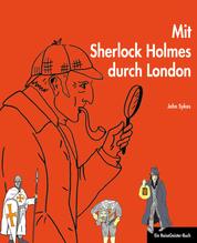 Mit Sherlock Holmes durch London - Ein ReiseGeister-Buch