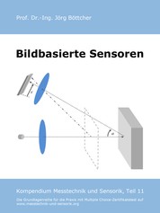 Bildbasierte Sensoren - Kompendium Messtechnik und Sensorik, Teil 11