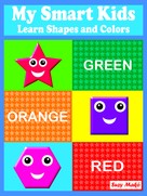 Suzy Makó: My Smart Kids - Learn Shapes and Colors 