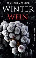 Jens Burmeister: Winterwein 