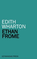 Edith Wharton: Ethan Frome 