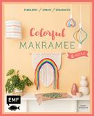 Catalina Yomayusa R.: Colorful Makramee & more ★★★