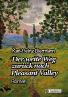 Karl-Heinz Biermann: Der weite Weg zurück nach Pleasant Valley 