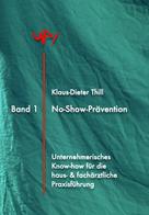Klaus-Dieter Thill: No-Show-Prävention 
