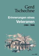 Gerd Tschechne: Erinnerungen eines Veteranen 