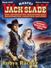 Jack Slade 1000 - Rubys Rächer