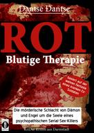 Dantse Dantse: ROT - Blutige Therapie 