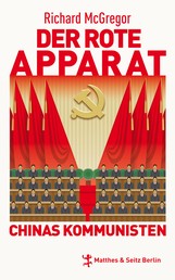 Der rote Apparat - Chinas Kommunisten