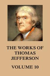 The Works of Thomas Jefferson - Volume 10: 1803 - 1807