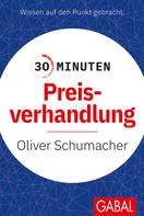 Oliver Schumacher: 30 Minuten Preisverhandlung 
