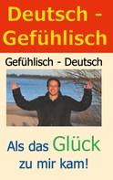 Ralf Dubois: Deutsch - Gefühlisch / Gefühlisch - Deutsch 