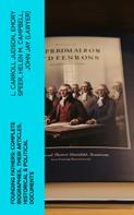 L. Carroll Judson: Founding Fathers: Complete Biographies, Their Articles, Historical & Political Documents 