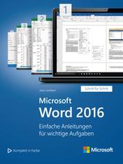 Microsoft Word 2016 (Microsoft Press) - Einfache Anleitungen für wichtige Aufgaben