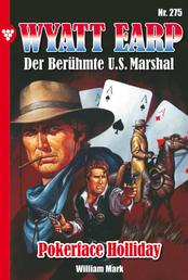 Wyatt Earp 275 – Western - Pokerface Holliday