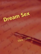 Marie Combo: Dream Sex 