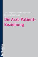 Cornelius Schubert: Die Arzt-Patient-Beziehung 
