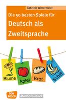 Gabriele Wintermeier: Die 50 besten Spiele für Deutsch als Zweitsprache -eBook ★★