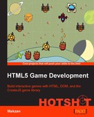 Makzan: HTML5 Game Development HOTSHOT 