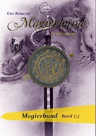 Uwe Balzereit: Magierbund Band 1-3 ★★★★★