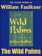 William Faulkner: The Wild Palms 