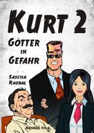Sascha Raubal: Kurt 2 ★★★★