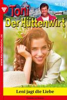 Friederike von Buchner: Toni der Hüttenwirt 126 – Heimatroman 