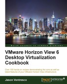 Jason Ventresco: VMware Horizon View 6 Desktop Virtualization Cookbook 