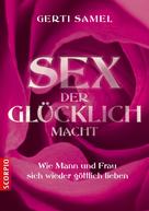 Gerti Samel: Sex der glücklich macht 