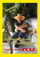 Don Kelly Coronas: Spanisch Lernen mit Leichtigkeit 