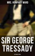 Mrs. Humphry Ward: Sir George Tressady (Historical Novel) 
