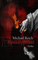 Michael Reich: Apokalyptiker 