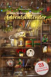 Tabea, Sascha und der besondere Adventskalender - 25 Geschichten für die Weihnachtszeit