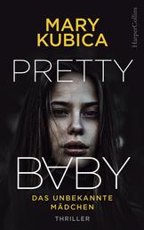 Pretty Baby - Das unbekannte Mädchen - Thriller