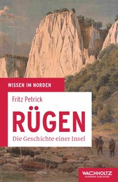 Rügen - Die Geschichte einer Insel