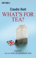 Claudia Hunt: What's for tea? ★★★★