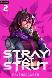 Stray Cat Strut 2 - A Cyberpunk LitRPG
