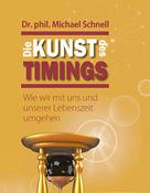 Dr. Michael Schnell: Die Kunst des Timings 