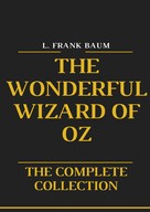 Frank L. Baum: The Wonderful Wizard of Oz 