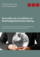Thorsten Sabrautzky: Kennzahlen der G4 Leitlinien zur Nachhaltigkeitsberichterstattung 