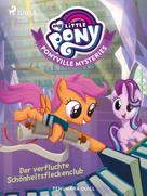 Penumbra Quill: My Little Pony - Ponyville Mysteries - Der verfluchte Schönheitsfleckenclub ★★★★★