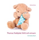 Verena Gross: Thomas Teddybär fühlt sich einsam 