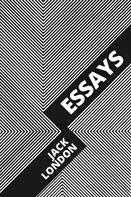 Jack London: Essays 