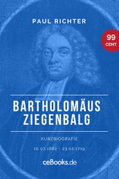 Bartholomäus Ziegenbalg 1682 – 1719 - Kurzbiografie